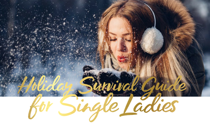 Holiday Survival Guide for Single Ladies